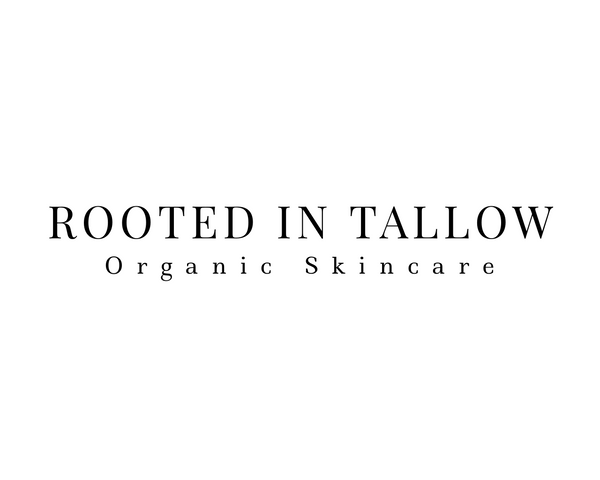 Rooted in Tallow